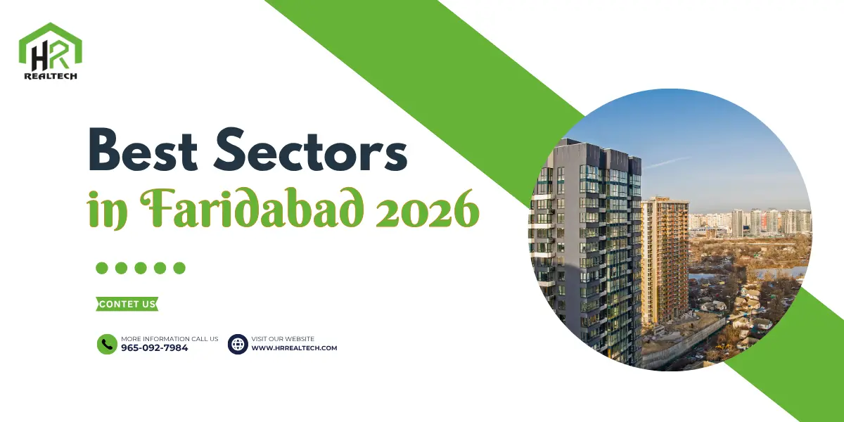 Best Sectors To Buy Property in Faridabad (2026 Investment Guide) ? and doing