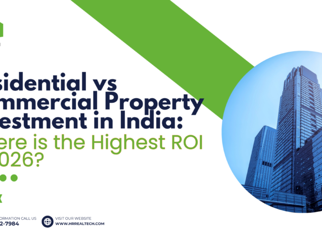Residential vs Commercial Property Investment in India